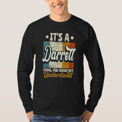 Mens It's A Darrell Thing You Wouldn't Understand T-Shirt