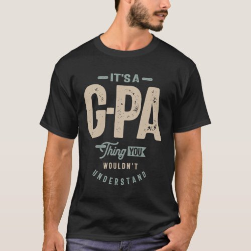 Mens Its a G_Pa Thing Funny Dad Grandpa T_Shirt