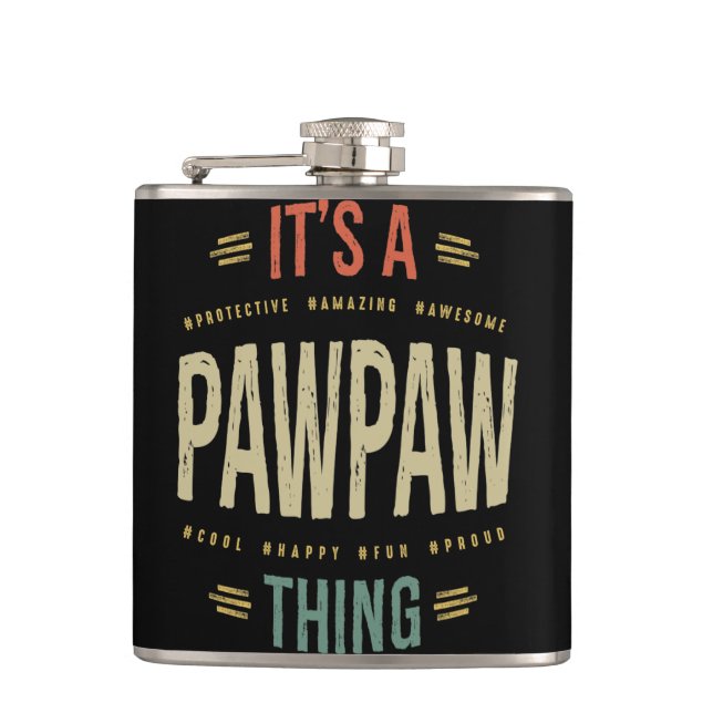 Mens It's a PawPaw Thing Grandpa Father Gift Flask (Front)