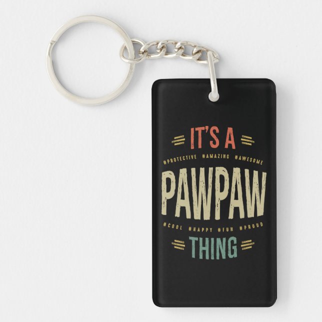 Mens It's a PawPaw Thing Grandpa Father Gift Keychain (Front)