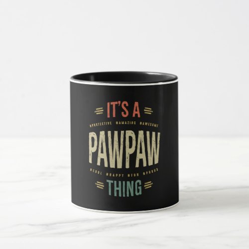 Mens Its a PawPaw Thing Grandpa Father Gift Mug
