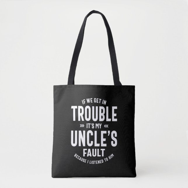Mens It's My Uncle's Faut Father Gift Tote Bag (Front)