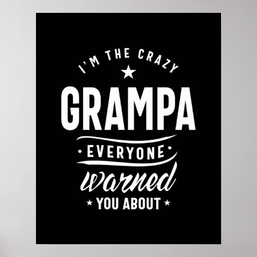 Mens Its The Crazy Grampa Grandpa Gift Poster