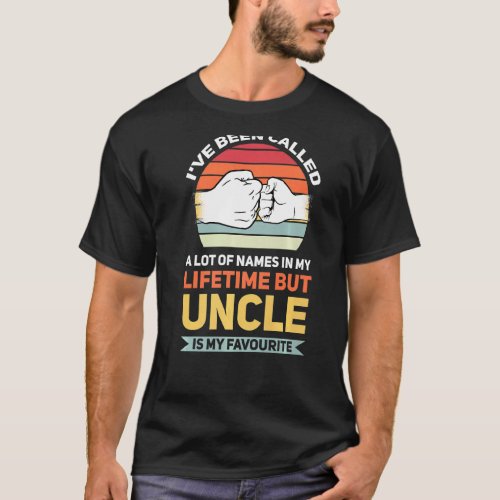 Mens Ive Been Called A Lot Of Uncle Family T_Shirt