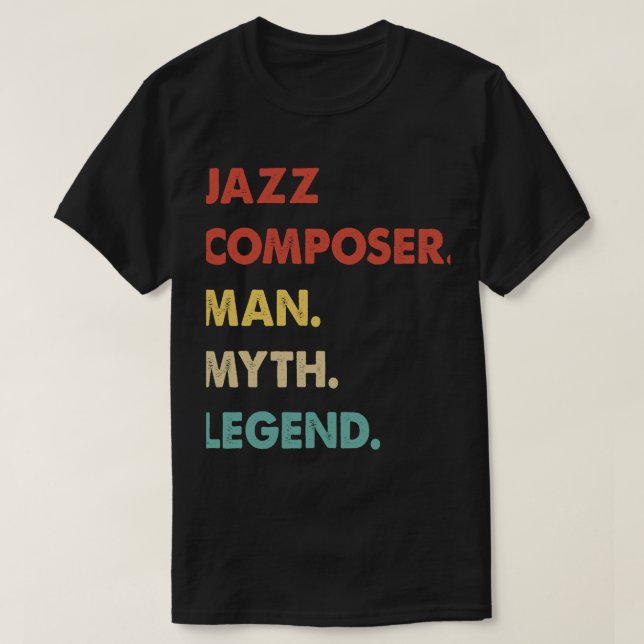 Mens Jazz Composer Man Myth Legend T-Shirt (Design Front)
