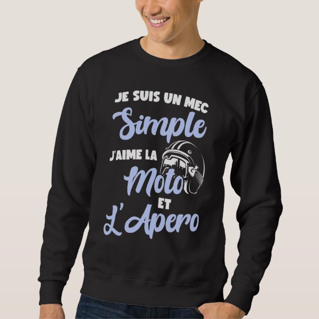 Mens Je Suis Un Mec Simple I Love Moto Et L'aero Sweatshirt (Front)