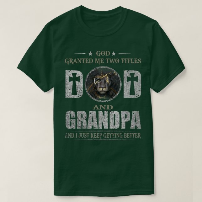 Mens Jesus Lion God Granted Me Two Titles Dad And  T-Shirt (Design Front)