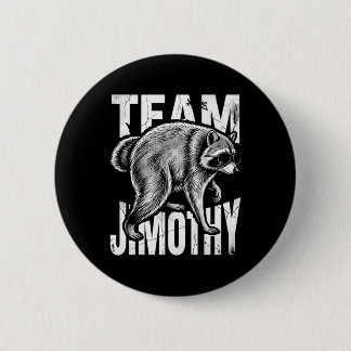 Mens Jimothy Raccoon Funny Trash Panda Team Button