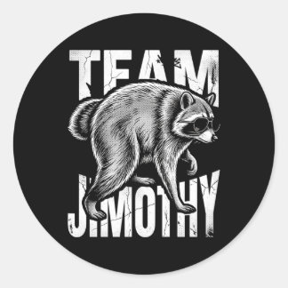 Mens Jimothy Raccoon Funny Trash Panda Team Classic Round Sticker