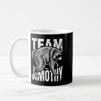 Mens Jimothy Raccoon Funny Trash Panda Team Coffee Mug