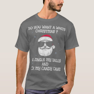 Mens Jingle My Balls Lick My Candy Cane White Chri T-Shirt
