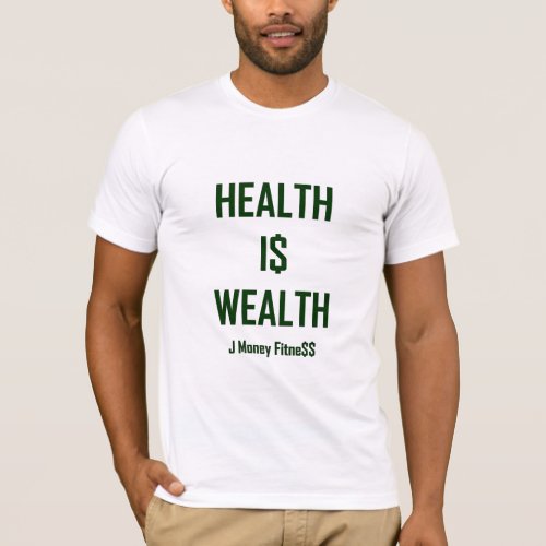 Mens JMF Health Is Wealth AA T_Shirt