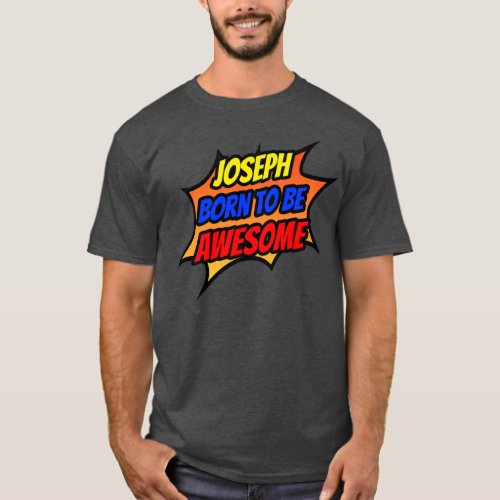 Mens Joseph Born To Be Awesome Funny Joseph Name  T_Shirt