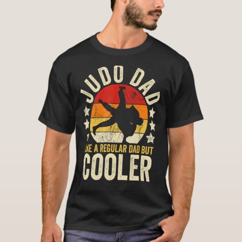 Mens Judo Dad Like A Regular Dad But Cooler Father T_Shirt