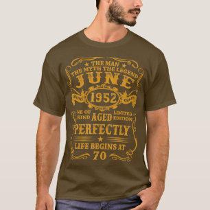 Mens June 1952 The Man Myth Legend 70 Year Old Bir T-Shirt