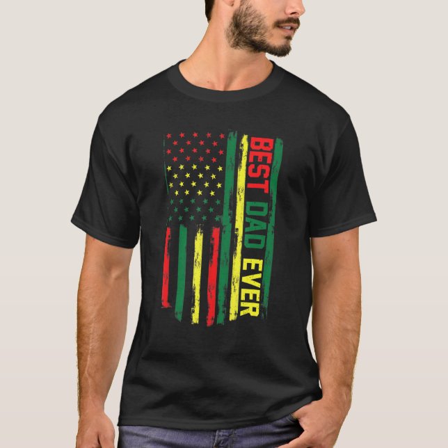 Mens Juneteenth Best Dad Ever American Flag For Fa T-Shirt (Front)