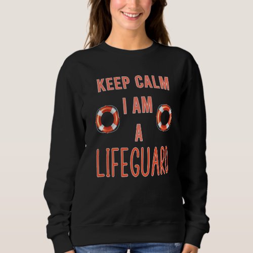 Mens Keep Calm I Am A Life Guard Seashore Marine P Sweatshirt