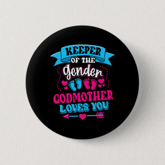 Mens Keeper Of The Gender Godmother Loves Gender Button