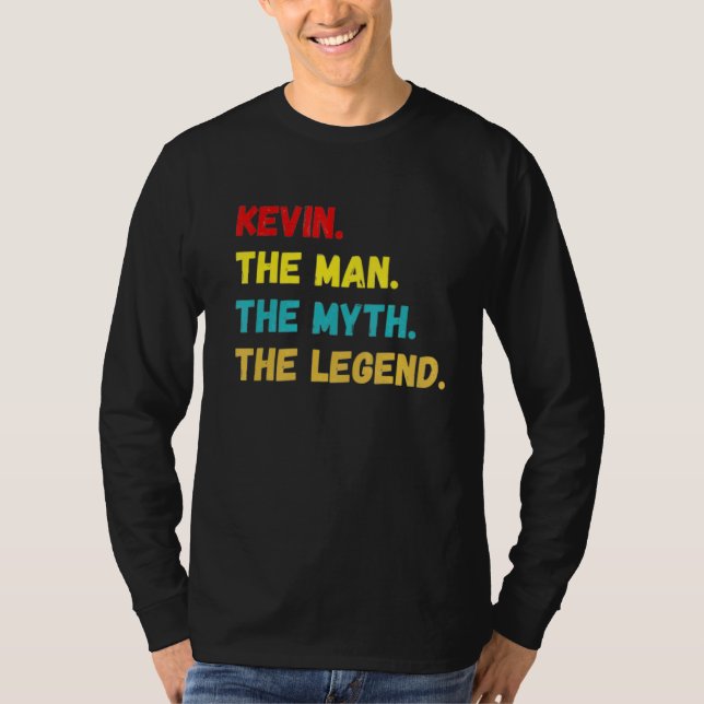 Mens Kevin The Man The Myth The Legend T-Shirt (Front)