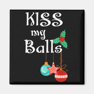 Mens Kiss My Xmas Funny Adult Humor Christmas Magnet