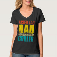 Mens Laser tag Dad Like a Regular Dad but Cooler