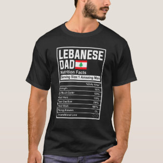Mens Lebanese Dad Nutrition Facts Father's Day Nat T-Shirt