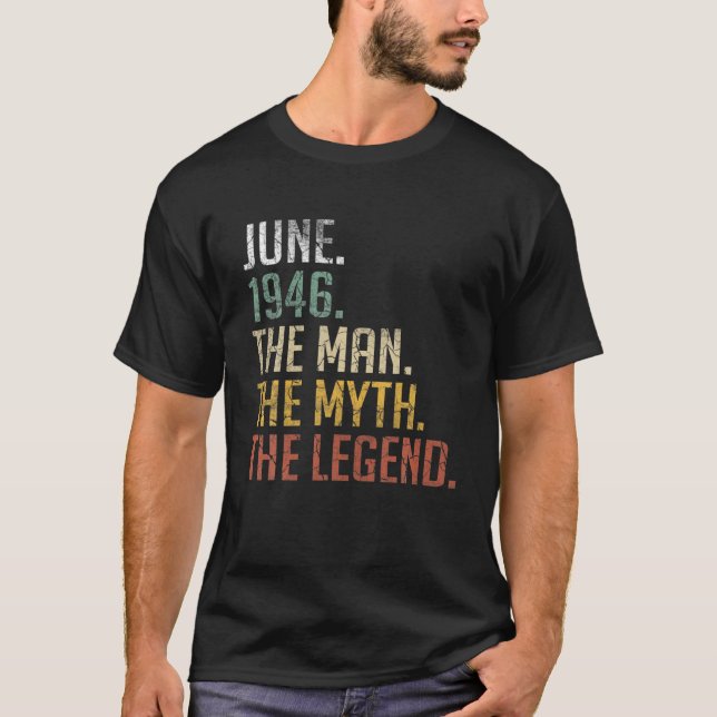 Mens Legend June 1946 - 75Th Birthday Gift For Men T-Shirt (Front)