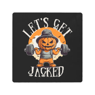 Mens Lets Get Jacked Pumpkin Jack-O-Lantern Funny Metal Print