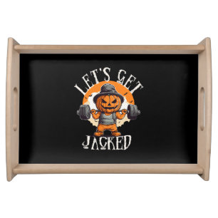 Mens Lets Get Jacked Pumpkin Jack-O-Lantern Funny Serving Tray