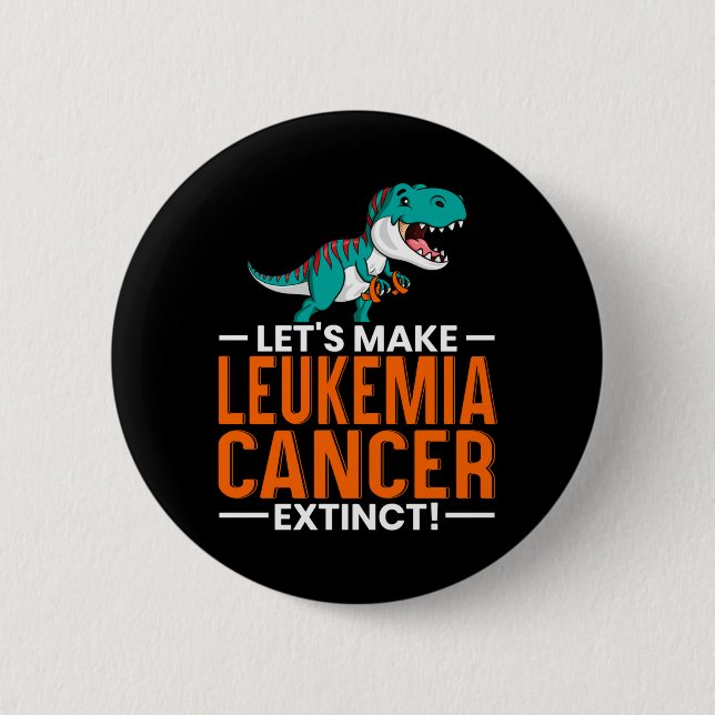Mens Lets Make Leukemia Cancer Extinct Dinosaur Button (Front)