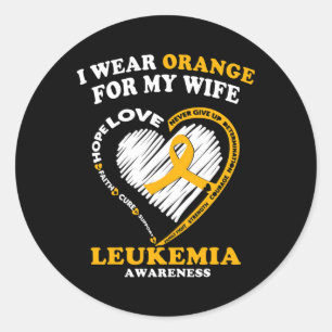 Mens Leukemia Awareness - I Wear Orange For My Wif Classic Round Sticker