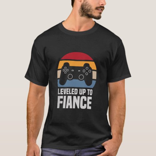 Mens Leveled Up To Fiance Gifts For Him Newly Enga T_Shirt