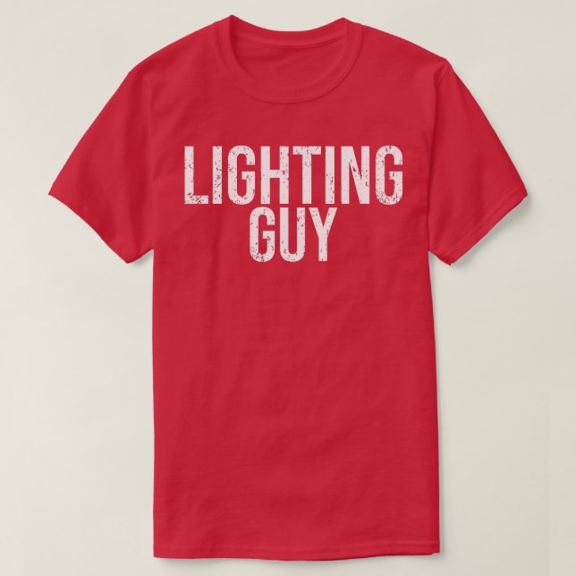 Mens Lighting Guy  Lighting Designer Theater Gift  T-Shirt (Design Front)