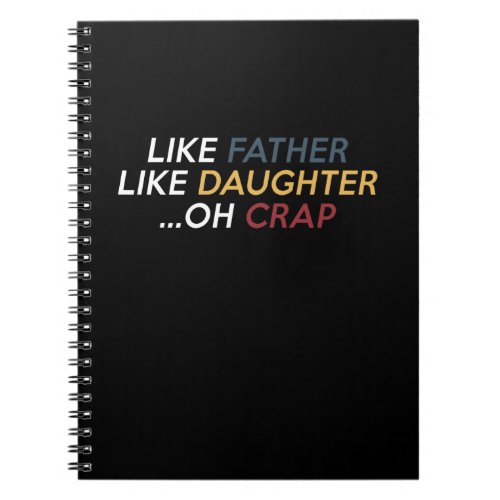 Mens Like Father Like Daughter Oh Crap _ Fathers d Notebook