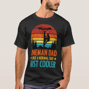 Mens Lineman Dad Like A Normal Dad Just Cooler Fat T-Shirt