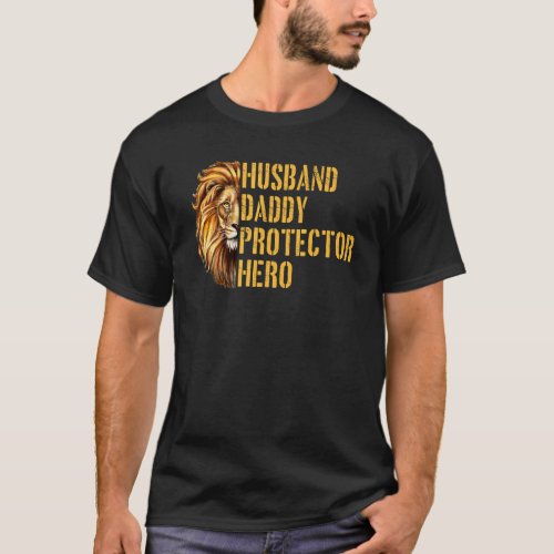 Mens Lion Dad  Husband Daddy Protector Hero Father T_Shirt