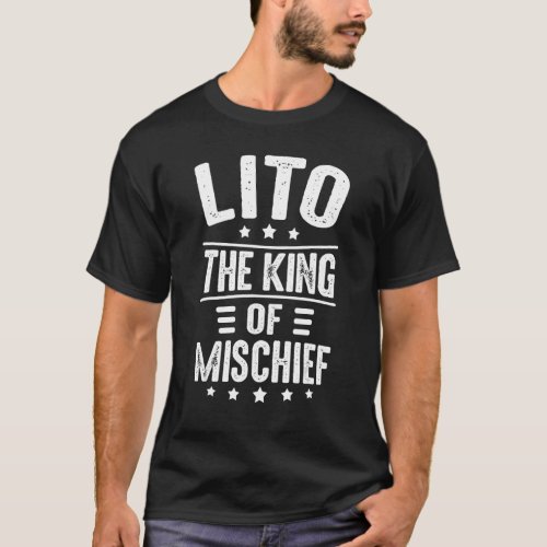 Mens Lito  For Men Cute Fathers Day Lito King Of M T_Shirt