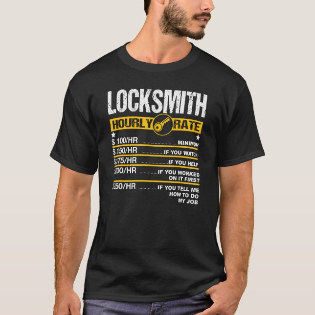 Mens Locksmith Hourly Rate Locksmithing Labor Rate T-Shirt (Front)