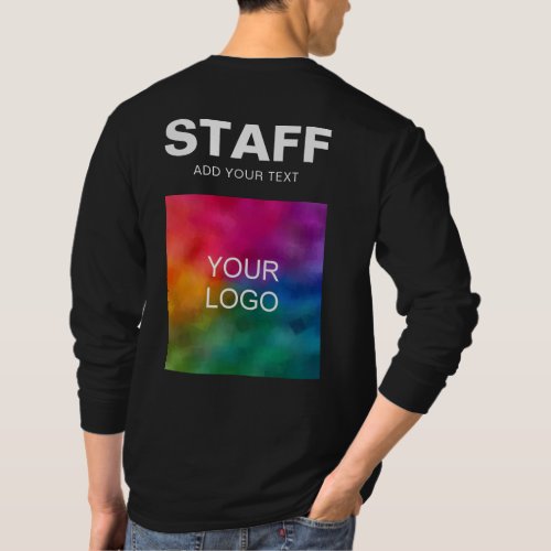 Mens Long Sleeve Staff Add Your Logo Text Here T_Shirt