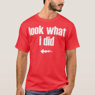 Mens Look What I Did Matching Pregnancy s Man T  T-Shirt
