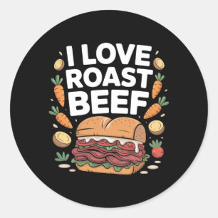 Mens Love Roast Beef Sandwich Deli Meat Foodie Classic Round Sticker