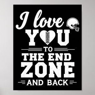 Mens Love To The End Zone And Back Football Helmet Poster