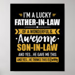 Mens Lucky father in law of awesome son in law  Poster<br><div class="desc">Mens Lucky father in law of awesome son in law Gift. Perfect gift for your dad,  mom,  papa,  men,  women,  friend and family members on Thanksgiving Day,  Christmas Day,  Mothers Day,  Fathers Day,  4th of July,  1776 Independent day,  Veterans Day,  Halloween Day,  Patrick's Day</div>