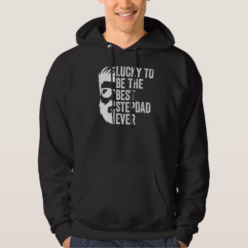 Mens Lucky To Be The Best Stepdad Ever Stepfather Hoodie