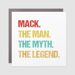 Mens Mack The Man The Myth The Legend Car Magnet