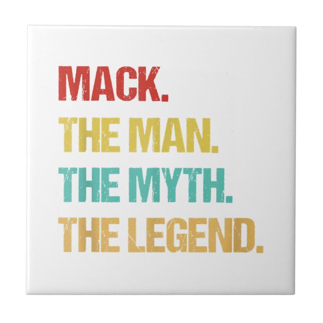 Mens Mack The Man The Myth The Legend Ceramic Tile (Front)