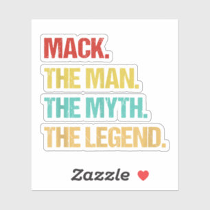Mens Mack The Man The Myth The Legend Sticker