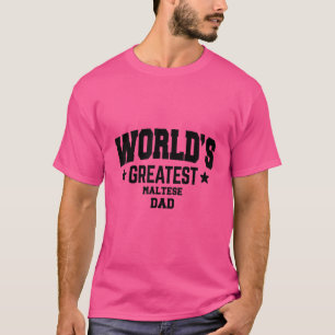 Mens Maltese Dog Dad   T-Shirt