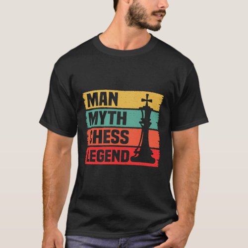 Mens Man Myth Chess Legend Retro Chess Player Game T_Shirt