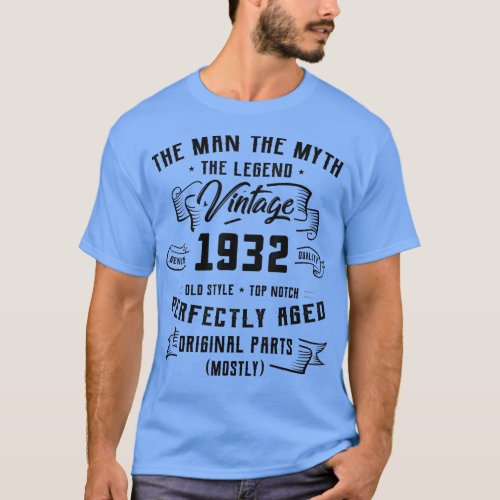 Mens Man Myth Legend 1932 90th Birthday Gift For 9 T_Shirt